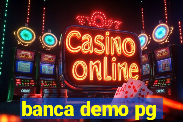 banca demo pg